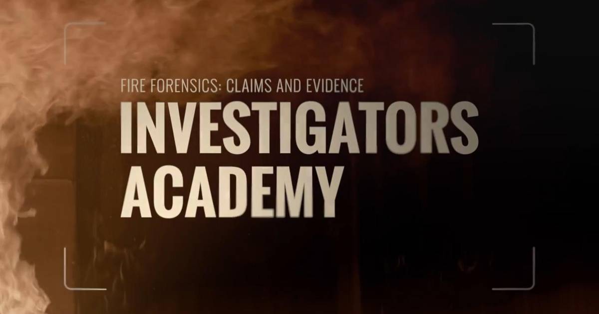Fire Forensics: The Investigators Academy