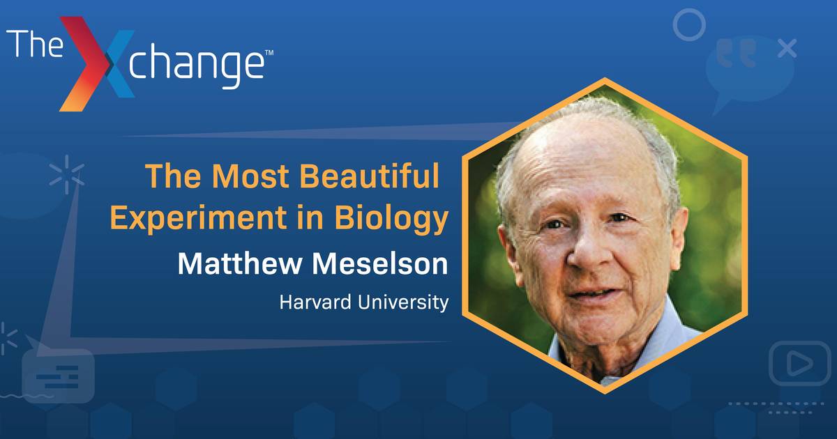 Matthew Meselson in the Xchange: The Most Beautiful Experiment in Biology