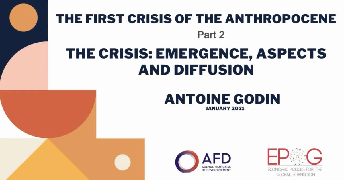 The first crisis of the Anthropocene: emergence, aspects and diffusion (AFD - Part 2/3)