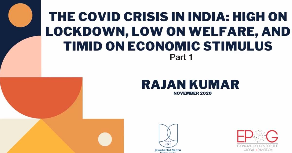 The COVID Crisis in India: High on lockdown, low on welfare, and timid on economic stimulus  (Part 1/3)