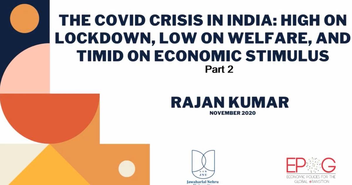 The COVID in India: High on lockdown, low on welfare, and timid on economic stimulus  (Part 2/3)