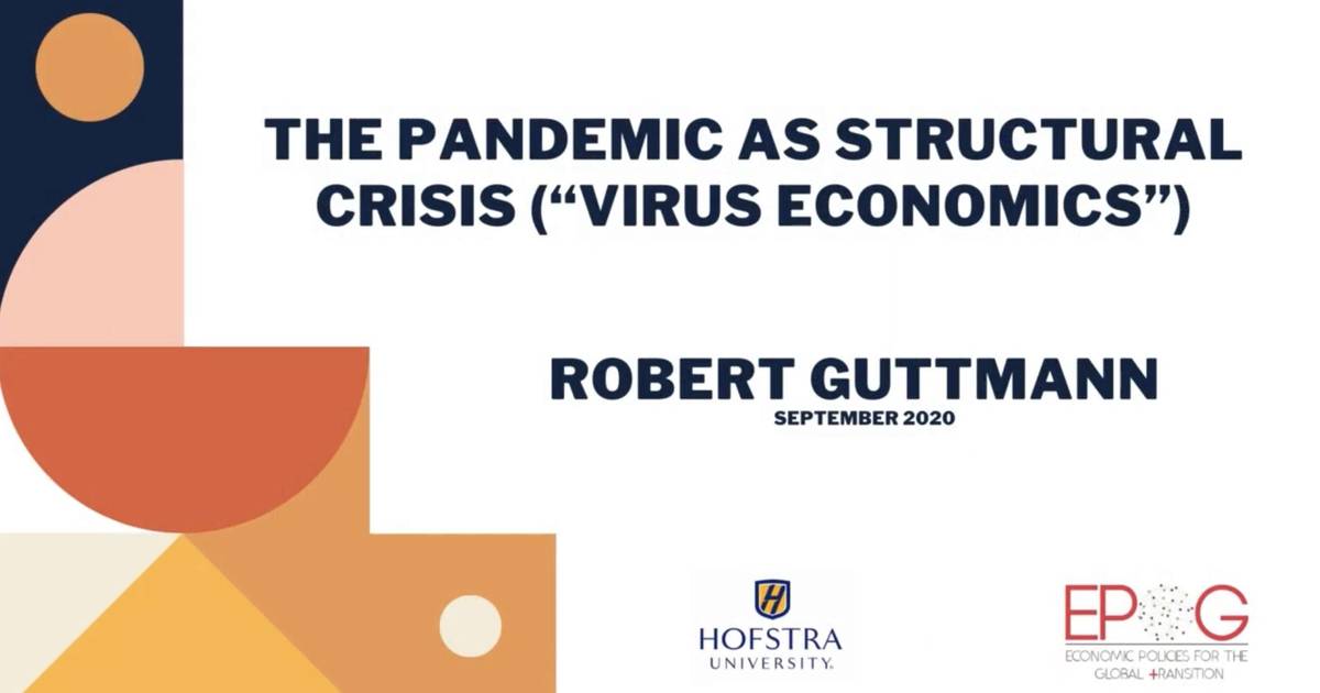 Bibliography - The pandemic as structural crisis (“Virus Economics”)