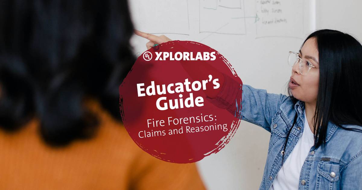 UL Xplorlabs: Fire Forensics Teacher Guide