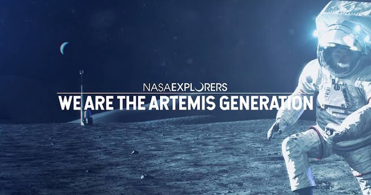 NASA Explorers: We Are the Artemis Generation
