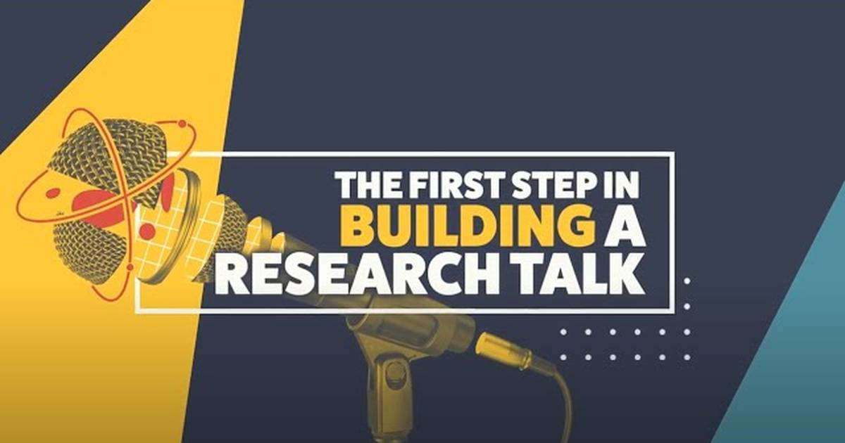 The First Step in Building a Research Talk