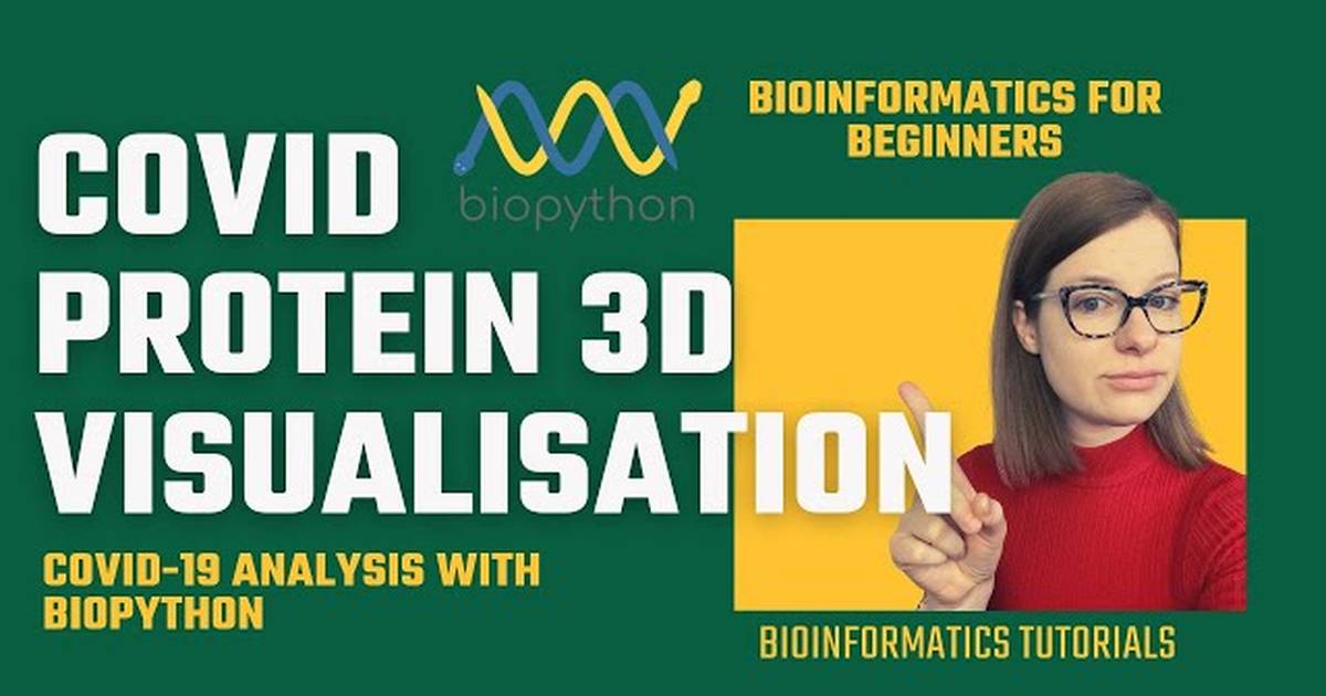 Bioinformatics COVID-19 3D Protein Visualisation Using Biopython and Nglview