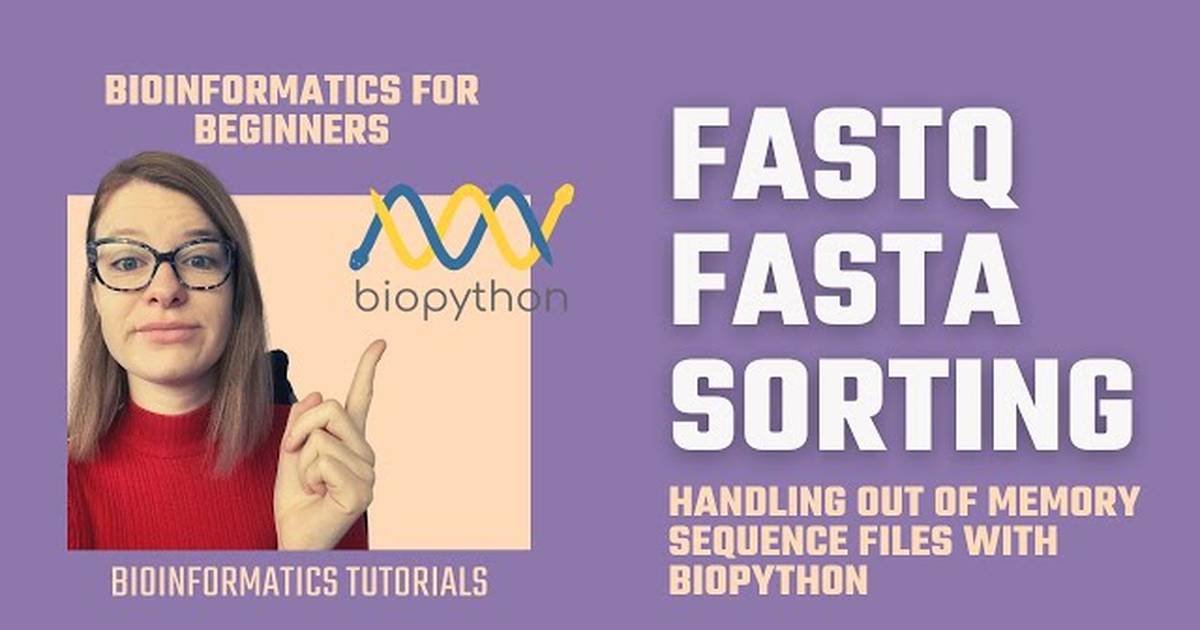 Bioinformatics Sorting Big FASTA/FASTQ Files by Sequence Length with Biopython